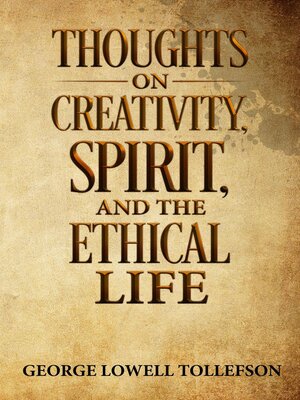 cover image of Thoughts on Creativity, Spirit, and the Ethical Life